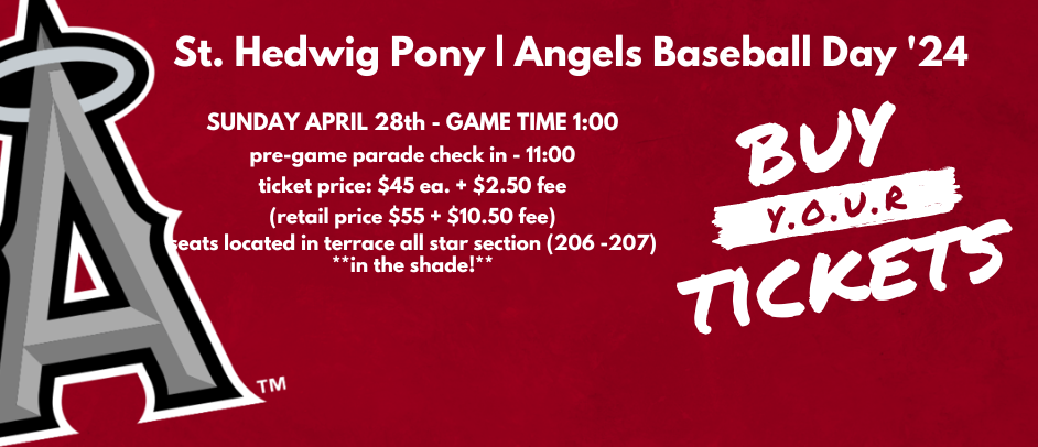 Buy your St. Hedwig Pony Baseball Angel Game Outing Today!