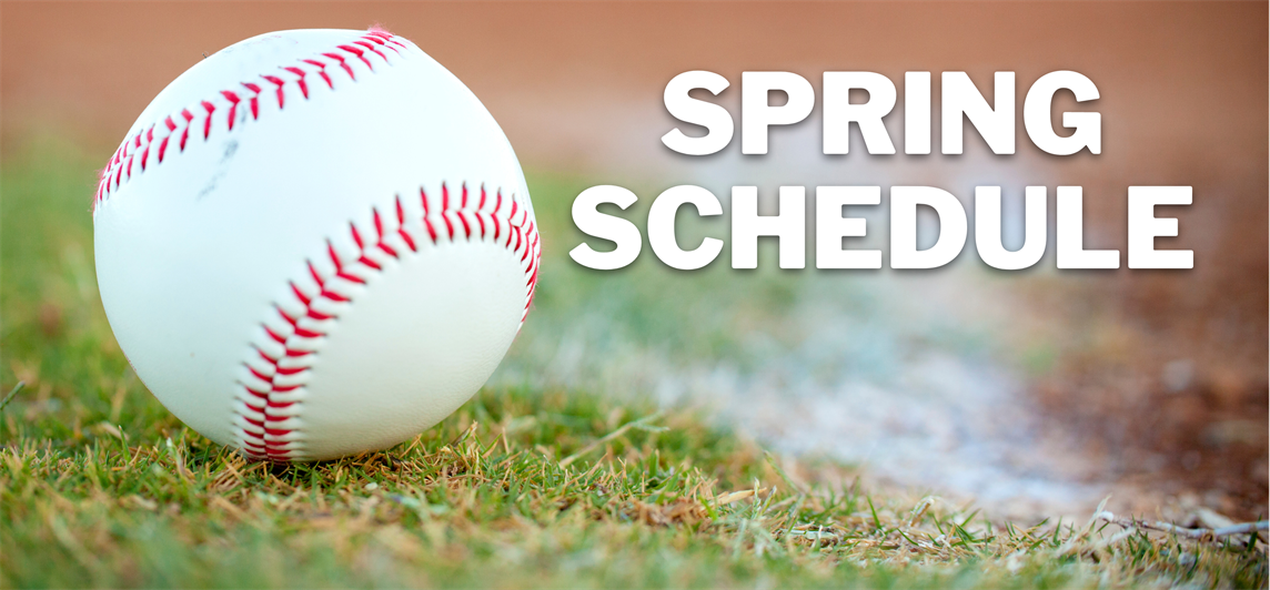 Spring Schedule is Set!